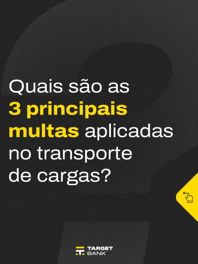 Quais são as 3 principais multas aplicadas no transporte de cargas?