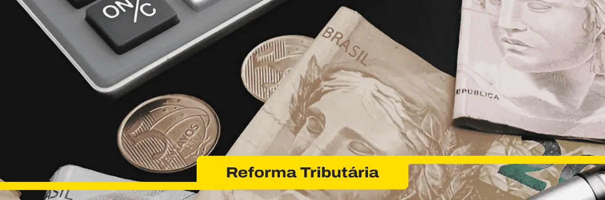 A Reforma Tributária foi aprovada e tem sua implementação prevista para começar em janeiro de 2027.